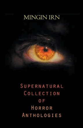 Supernatural Collection of Horror Anthologies Mingin Irn 9781643985701