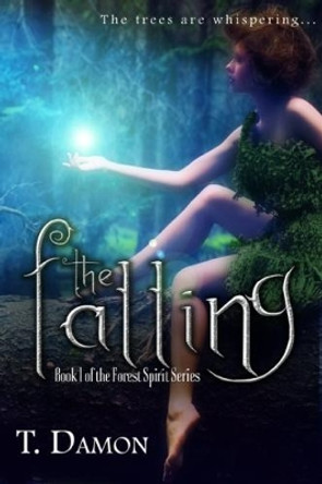 The Falling T Damon 9781946202338