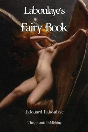 Laboulaye's Fairy Book by Edward G McCandlish