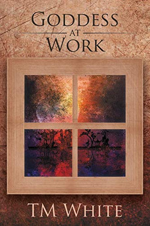 Goddess at Work by Tm White