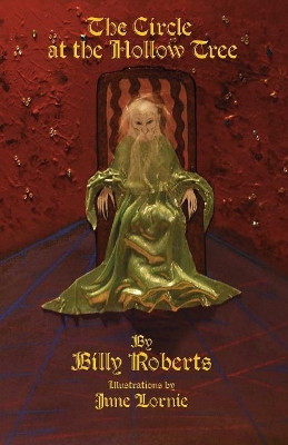 The Circle at the Hollow Tree by Billy Roberts