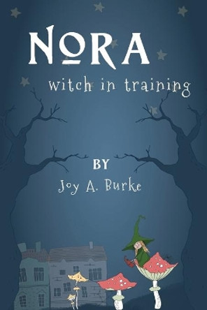 Nora witch in training by Joy a Burke Nora witch in training by Joy a Burke