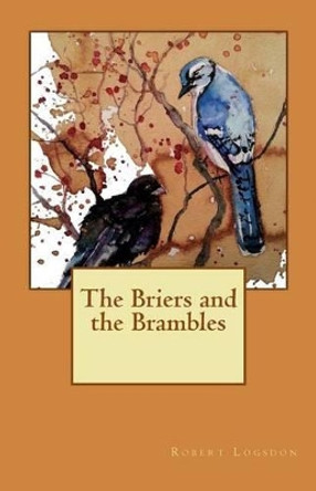 The Briers and the Brambles Christy Freeman 9781505428599