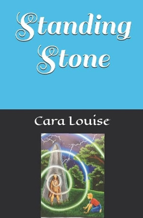 Standing Stone Cara Louise 9781654571191