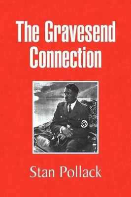 The Gravesend Connection Stan Pollack 9781436396981