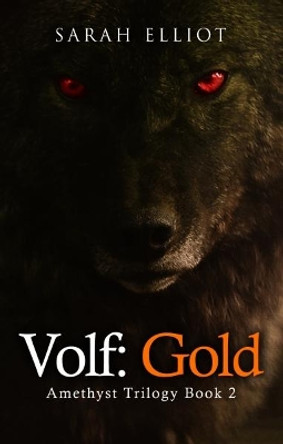 Volf: Gold by Sarah Elliot