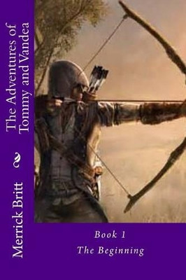 The Beginning by Merrick Sebastian Britt