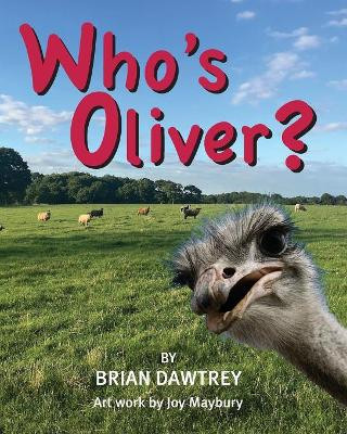 Who's Oliver? Brian Dawtrey 9781787195530