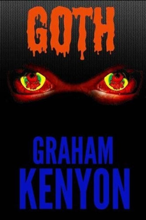 Goth Graham Kenyon 9781505985979