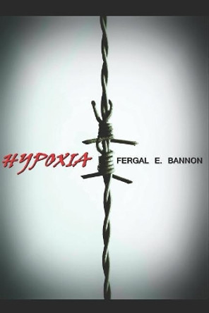 Hypoxia Fergal E Bannon 9781793412362