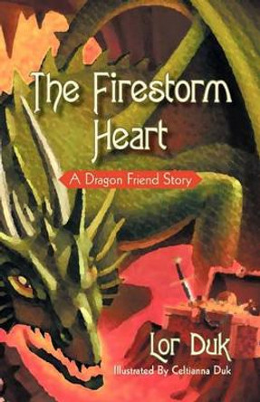 The Firestorm Heart by Lor Duk