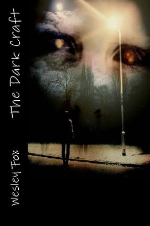 The Dark Craft Melissa L Prichard 9781506121925