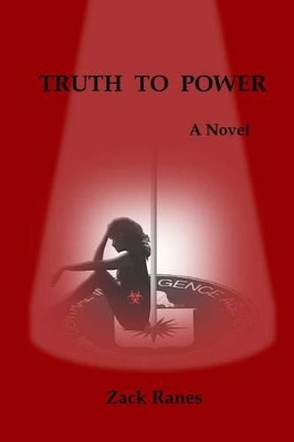 Truth to Power by Zack Ranes