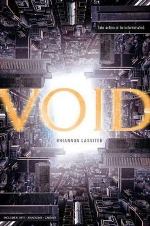 Void: Hex; Shadows; Ghosts Rhiannon Lassiter 9781442429291