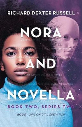 Nora and Novella: Book Two, Series Two Richard Dexter Russell 9781489727909