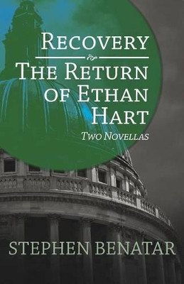 Recovery and The Return of Ethan Hart by Stephen Benatar