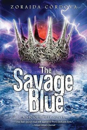 The Savage Blue Zoraida Cordova 9781492601241