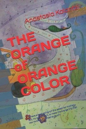 THE ORANGE of ORANGE COLOR by Anastasia Kalantzi