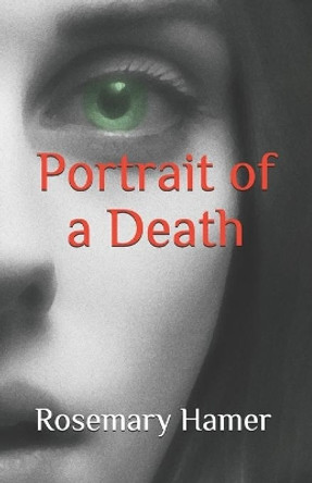 Portrait of a Death Rosemary Hamer 9781687315373