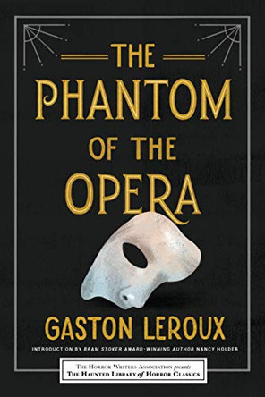 The Phantom of the Opera Gaston Leroux 9781492699682