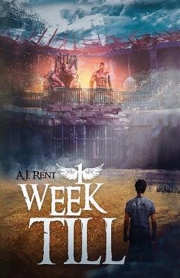 1 Week Till A J Rent 9781977201072