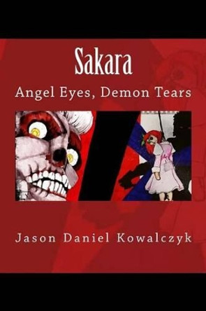 Sakara by Jason Daniel Kowalczyk