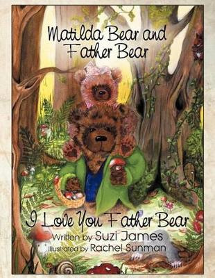 Matilda Bear and Father Bear by Suzi James
