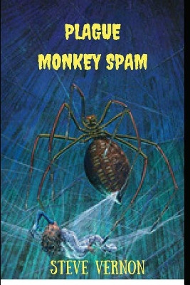 Plague Monkey Spam Steve Vernon 9781980723530