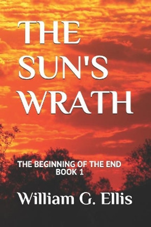 The Sun's Wrath William Ellis 9781980811169