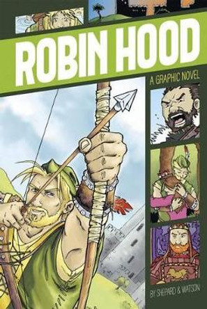 Robin Hood (Graphic Revolve: Common Core Editions) Aaron Shepard 9781496500267