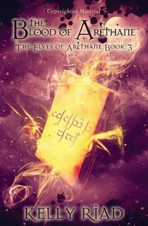 The Blood of Arethane by Kelly Riad