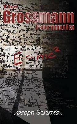 The Grossmann Formula by Joseph Salameh