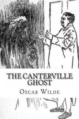 The Canterville Ghost: Illustrated Oscar Wilde 9781482635904