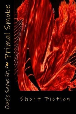 Primal Smoke by Oasis Same Sr