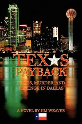 Texas Payback MR Jim Weaver 9781456860936