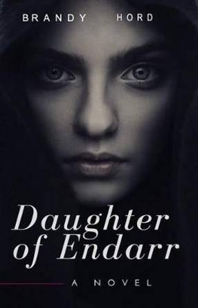 Daughter of Endarr Brandy Hord 9781988726038