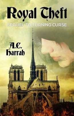 Royal Theft by A C Harrah