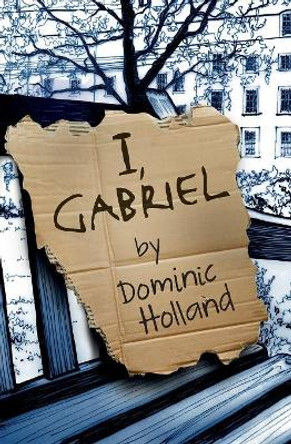 I, Gabriel Dominic Holland 9781999765613