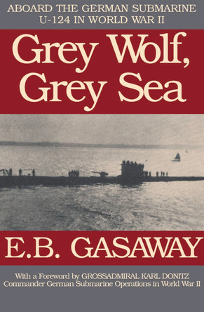 Grey Wolf, Grey Sea by E. B. Gasaway