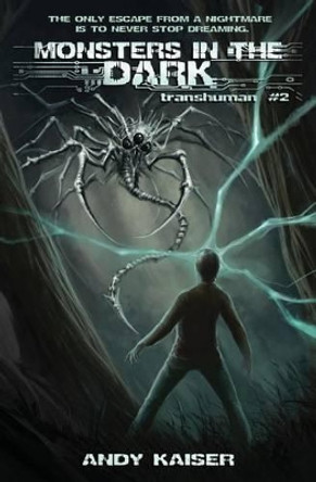 Monsters in the Dark by Andy Kaiser