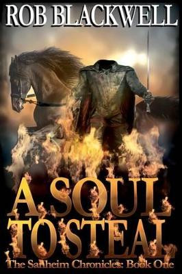 A Soul to Steal by Rob Blackwell