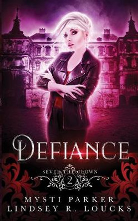 Defiance Lindsey R Loucks 9781698545646