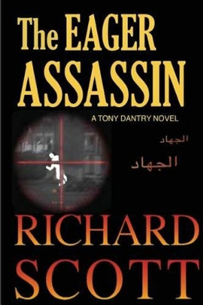 The Eager Assassin by Richard Scott