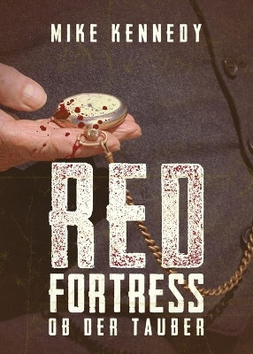 Red Fortress ob der Tauber Mike Kennedy 9781532331855
