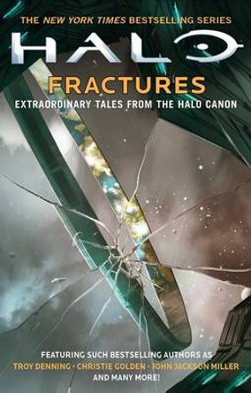 Halo: Fractures: Extraordinary Tales from the Halo Canon Troy Denning 9781501140679