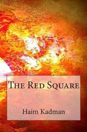 The Red Square by Boaz Kadman