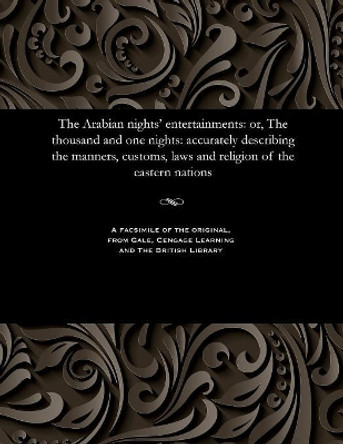 The Arabian Nights' Entertainments by Various