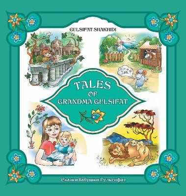 Tales of Grandma Gulsifat by Gulsifat Shakhidi