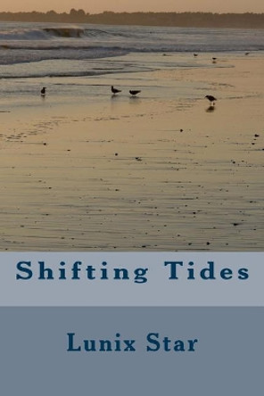 Shifting Tides Lunix Star 9781500181598