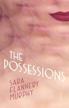 The Possessions Sara Flannery Murphy 9781911344032